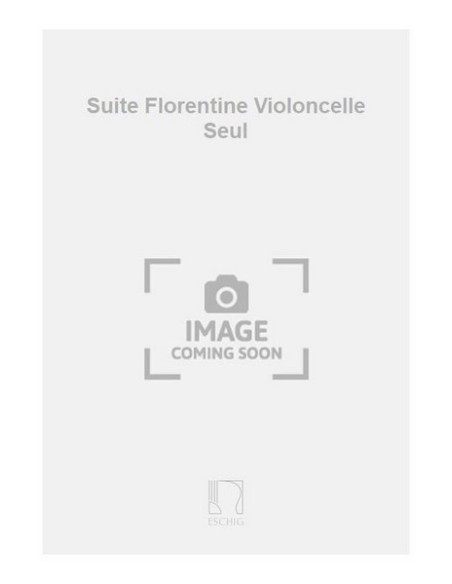 AMELLER A.-Suite Florentine for Cello