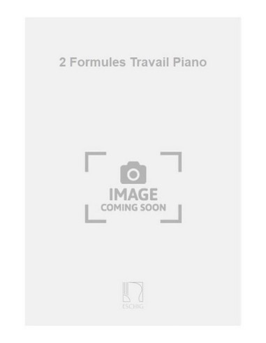 BLANCHET G.-Travail Formulas (2) für Klavier