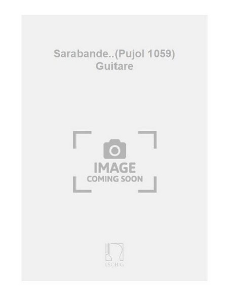 CAMPION F.-Sarabanda per chitarra (Pujol)
