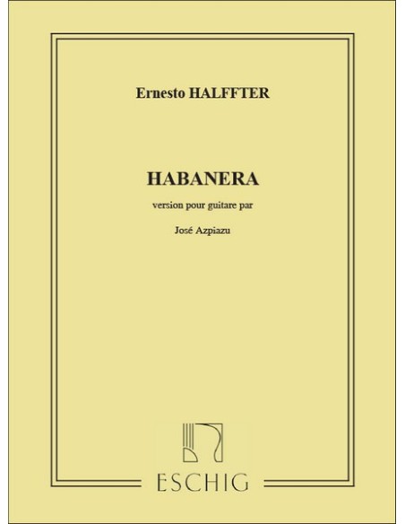 HALFFTER E.-Habanera per chitarra( Azpiazu)