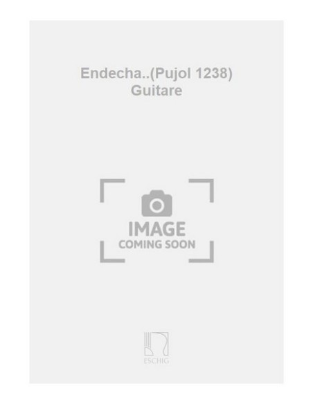 PUJOL E.-Endecha a la amada ausente per Chitarra