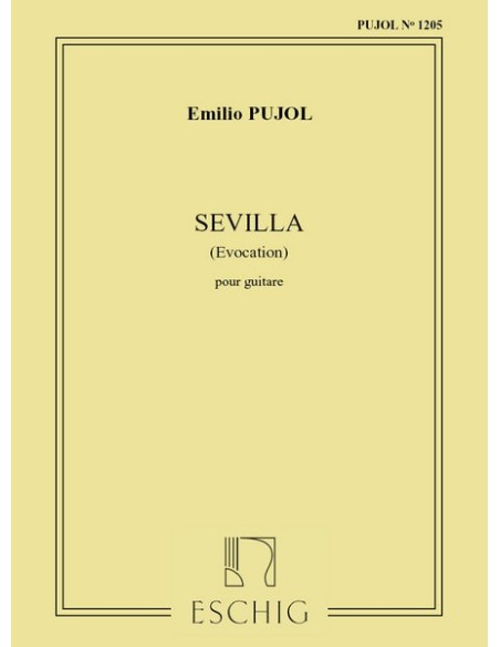 PUJOL E.-Sevilla (Evocacion) per chitarra