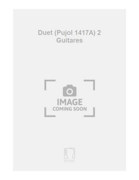 PUJOL E.-Duet (Studio) per 2 chitarre