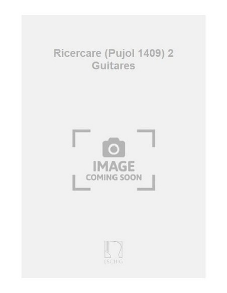 PUJOL E.-Ricercare per 2 Chitarre