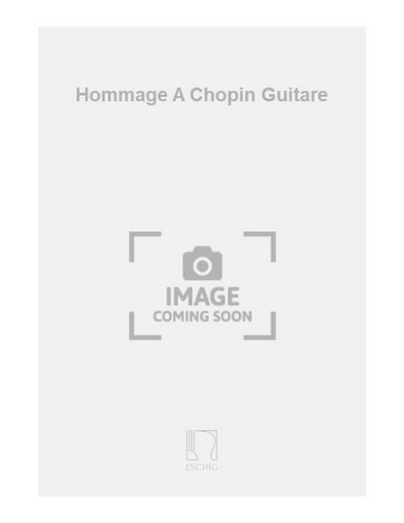 TANSMAN A.-Omaggio a Chopin per chitarra