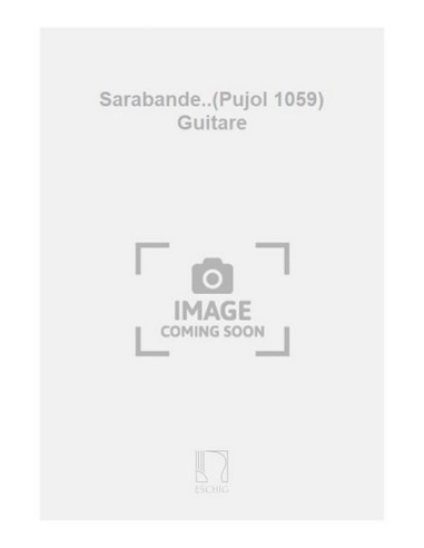 CAMPION F.-Sarabanda per chitarra (Pujol)