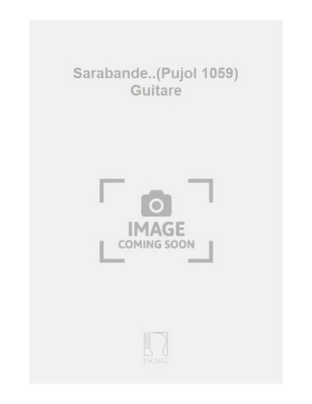 CAMPION F.-Sarabanda per chitarra (Pujol)