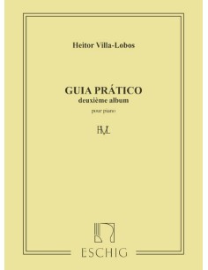 VILLA LOBOS H.-Practical Guide nº 2 for Piano