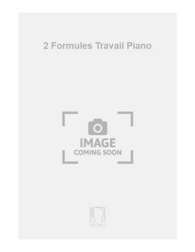 BLANCHET G.-Travail Formulas (2) for Piano