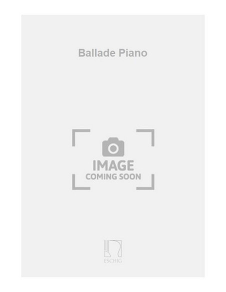 BAZELAIRE P.-Ballade for Piano
