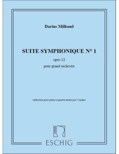 MILHAUD D.-Suite Sinfonica nº 1 Op.12 para Piano a 4 manos