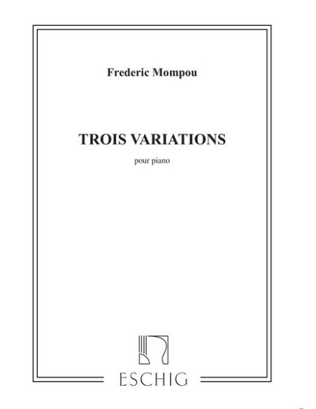 MOMPOU F.-Variations (3) pour piano