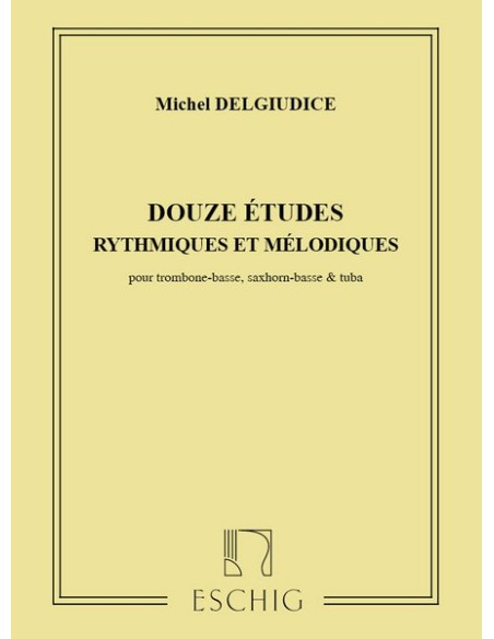 DELGIUDICE M.-Etudes (12) pour trombone basse
