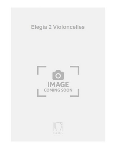 MOSS J.-Elegy pour 2 violoncelles