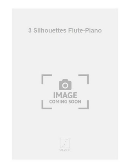 RIVIER J.-Silhouettes (3) per flauto e pianoforte