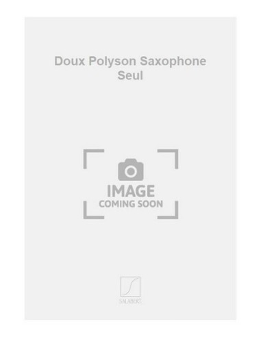 VIERU A.-Doux Polyson pour saxophone
