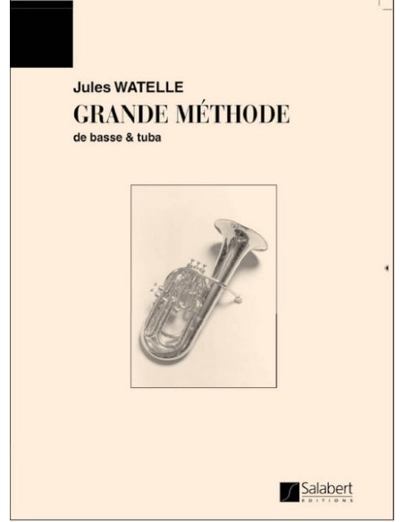 WATELLE J.-Große Tuba Methode