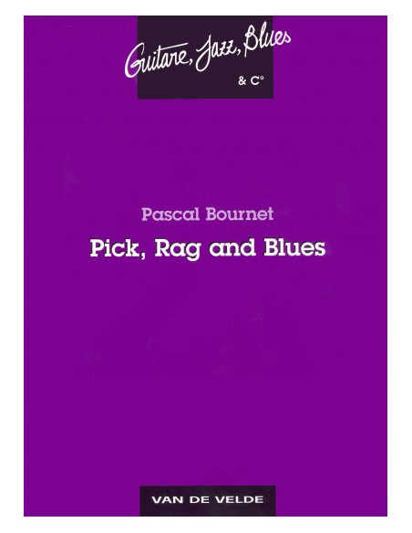 BOURNET P.-Pick, Rag e Blues per Chitarra