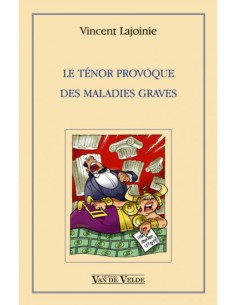 LAJOINIE V.-Le Tenor provoque des maladies graves