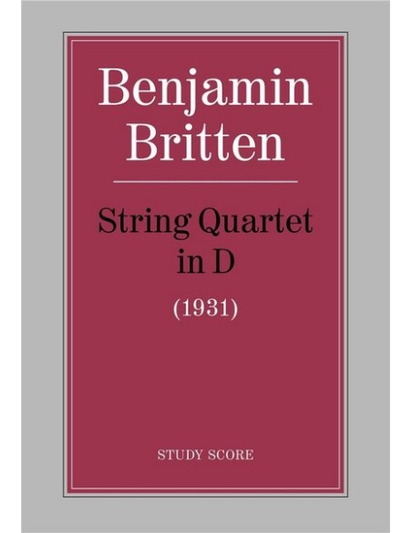 BRITTEN B.-String Quartet in D Major (Score)
