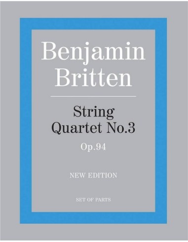 BRITTEN B.-String Quartet No. 3 (Parts)