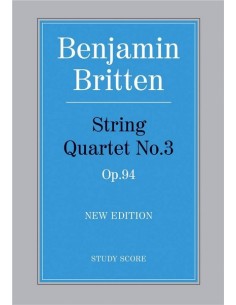 BRITTEN B.-String Quartet No. 3 Op.94 (Score)