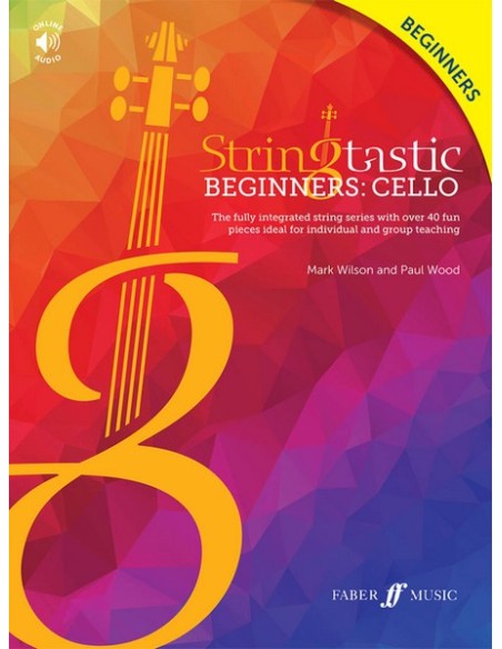 WILSON M. & WOOD P.-Stringtastic Beginners: Cello