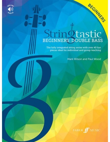 WILSON M. & WOOD P.-Stringtastic Beginners: Double Bass