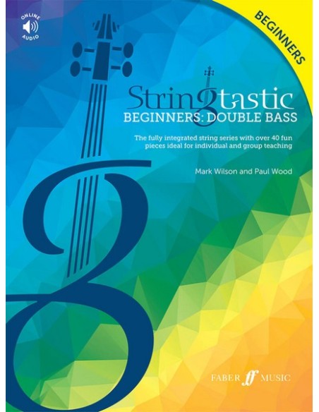 WILSON M. & WOOD P.-Stringtastic Beginners: Double Bass