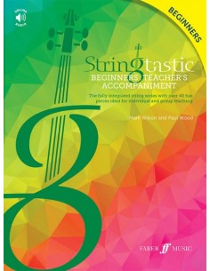 WILSON M. & WOOD P.-Stringtastic Beginners: Teacher's Accompaniment