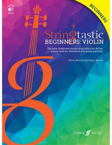 WILSON M. & WOOD P.-Stringtastic Beginners : Violon