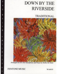 DE SMET R.-Down by the Riverside für Altsaxophon und Klavier
