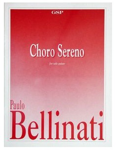 BELLINATI P.-Serene Chorus für Gitarre