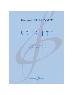 DUBEDOUT B.-Vrishti per pianoforte