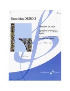 DUBOIS P.M.-Histoires de Tuba Vol.1: Plantez les Gars for Tuba and Piano