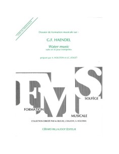 HOLSTEIN J.P.-Dossier de Formation Musicale : Haendel Water Music (Professeur)