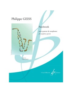 GEISS P.-Patchwork pour 4 saxophones