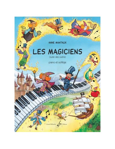 MANTAUX A.-Les Magiciens (Method) for Piano