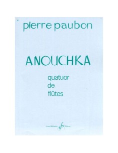 PAUBON P.-Anouchka per 4 Flauti