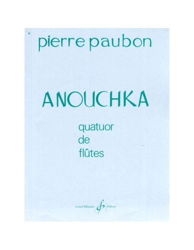PAUBON P.-Anouchka pour 4 flûtes