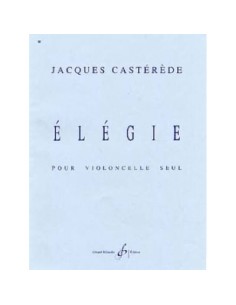 CASTEREDE J.-Elegie pour violoncelle
