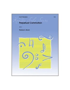 BROWN T.-Perpetual Commotion for Percussion