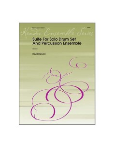 MANCINI D.-Suite for Solo Drum and Percussion Ensemble