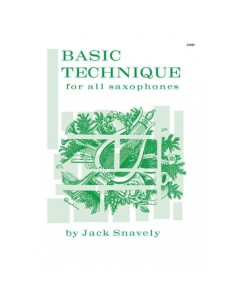 SNAVELY J.-Basic Techiniques for All Saxophone für Saxophon
