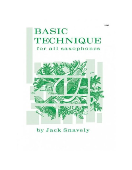 SNAVELY J.-Basic Techiniques for All Saxophone für Saxophon