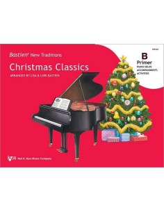 BASTIEN J.-New Traditions: Christmas Classics Primer B for Piano Solo