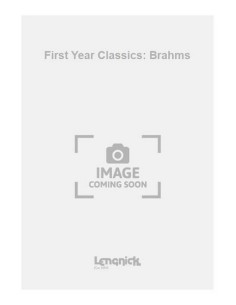 BRAHMS J.-First Year Classics pour piano