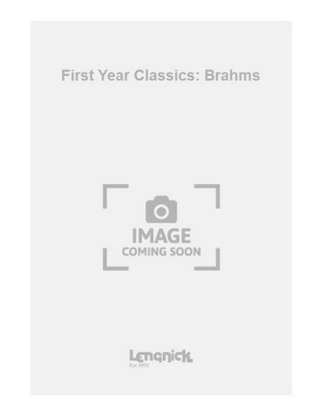 BRAHMS J.-First Year Classics pour piano