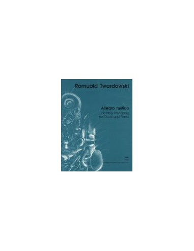 TWARDOWSKI R.-Allegro Rustico per oboe e pianoforte