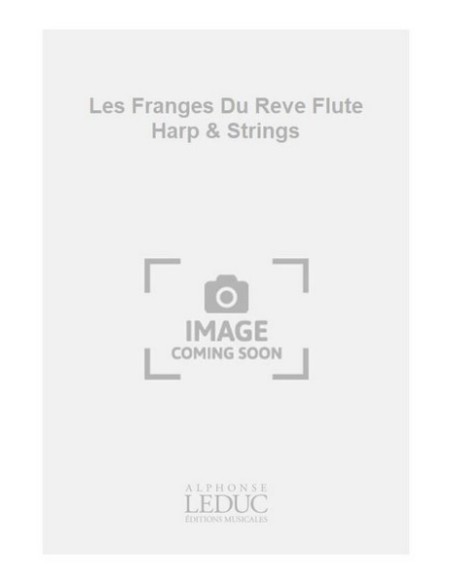 CHEN M.-Les Franges Du Reve Flute Harp & Strings